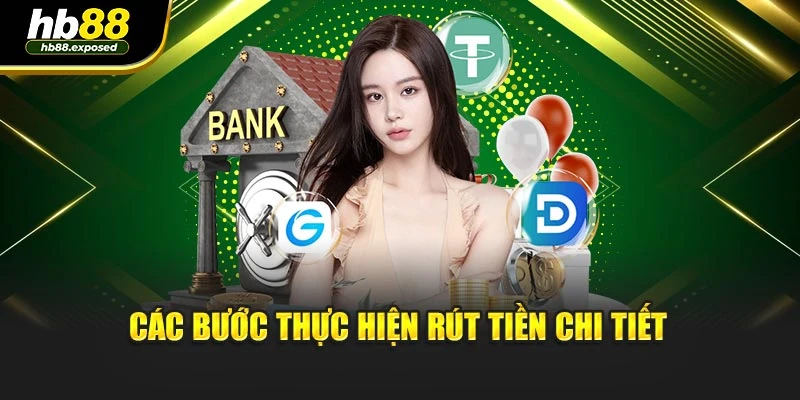 Các bước thực hiện rút tiền chi tiết