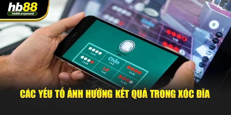 Các yếu tố ảnh hưởng kết quả trong xóc đĩa
