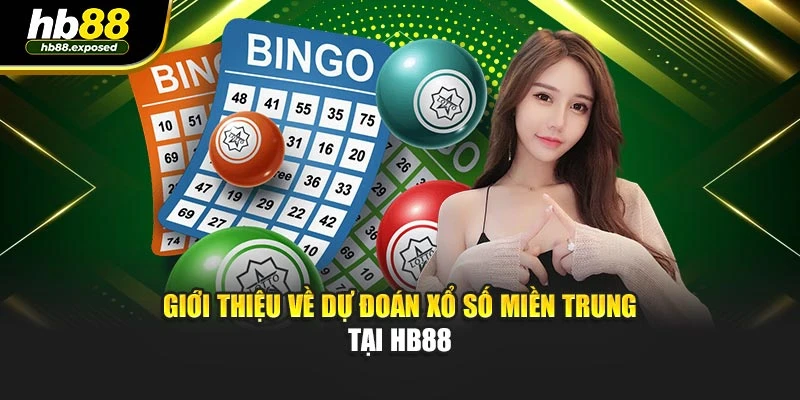 Giới thiệu về dự đoán xổ số miền Trung tại HB88