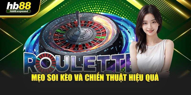 Mẹo soi kèo và chiến thuật hiệu quả