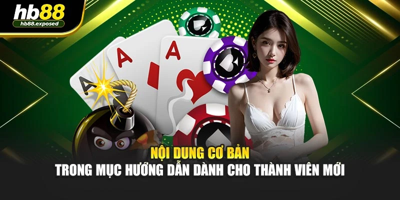 Nội dung cơ bản trong mục hướng dẫn dành cho thành viên mới