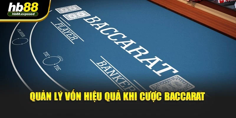 Quản lý vốn hiệu quả khi cược baccarat