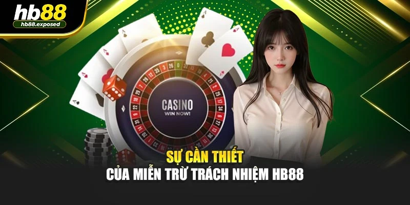 Sự cần thiết của miễn trừ trách nhiệm HB88