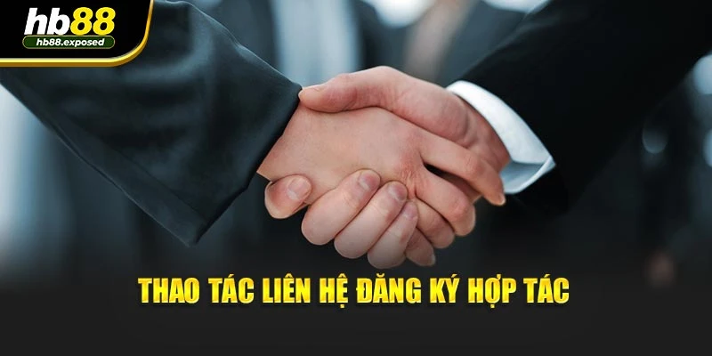 Thao tác liên hệ đăng ký hợp tác